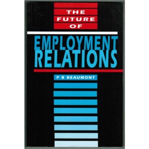 The Future of Employment Relations
