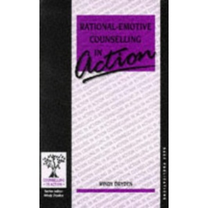 Rational Emotive Counselling (Counselling in Action Series)