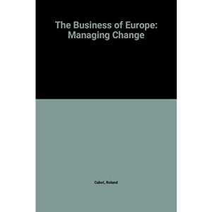 The Business of Europe: Managing Change
