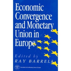 Economic Convergence and Monetary Union in Europe