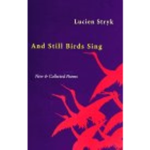 And Still Birds Sing: New and Collected Poems
