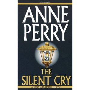 The Silent Cry (William Monk Novels)