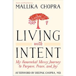 Living with Intent: My Somewhat Messy Journey to Purpose, Peace, and Joy