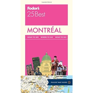 Fodor's Montreal 25 Best (Full-Color Travel Guide)