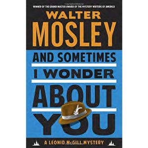 And Sometimes I Wonder about You: A Leonid McGill Mystery (Vintage Crime/Black Lizard)
