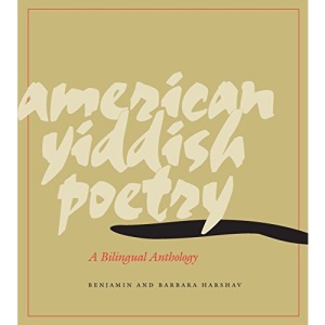 American Yiddish Poetry: A Bilingual Anthology