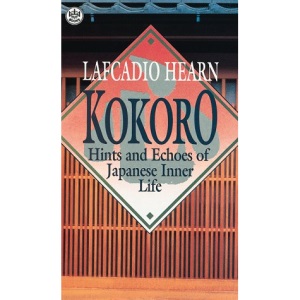 Kokoro: Hints and Echoes of Japanese Inner Life