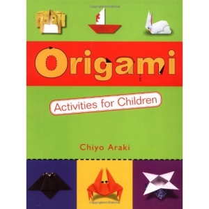 Origami Activities for Children: Two Volumes in One