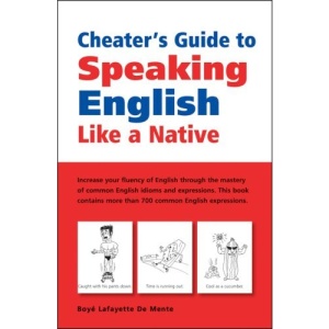 Cheater's Guide to Speaking English Like a Native