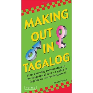 Making Out in Tagalog (Making Out Phrase Book)