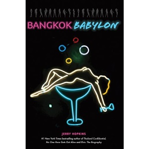 Bangkok Babylon: The Real-Life Exploits of Bangkok's Legendary Expatriates are often Stranger than Fiction