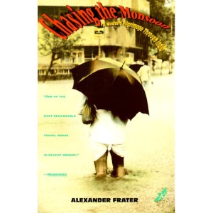 Chasing the Monsoon: A Modern Pilgrimage Through India