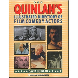 Quinlan's Illustrated Directory of Film Comedy Actors (Henry Holt Reference Book)