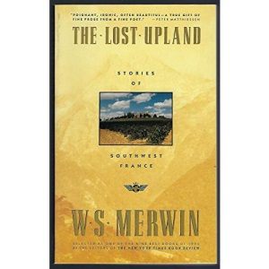 The Lost Upland/Stories of Southwest France