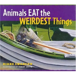 Animals Eat the Weirdest Things