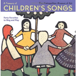 A Treasury of Children's Songs: Forty Favorites to Sing and Play