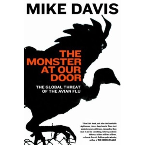 The Monster at Our Door: The Global Threat of Avian Flu