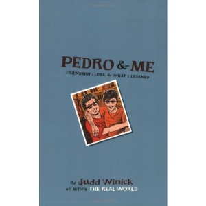 Pedro and Me: Friendship, Loss, and What I Learned
