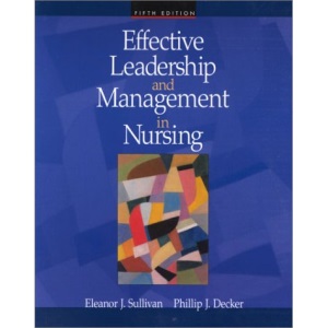 Effective Leadership and Management in Nursing