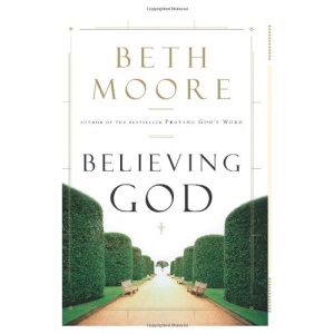 Believing God (Moore, Beth)