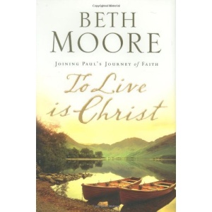 To Live Is Christ: Joining Paul's Journey of Faith