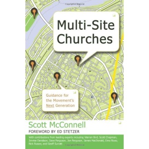 Multi-Site Churches: Guidance for the Movement's Next Generation
