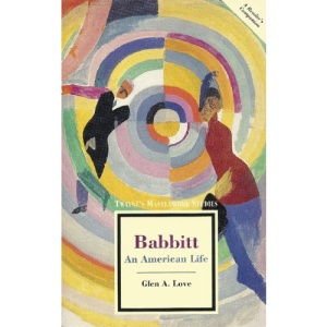 Babbitt: An American Life (Twayne's masterworks studies)