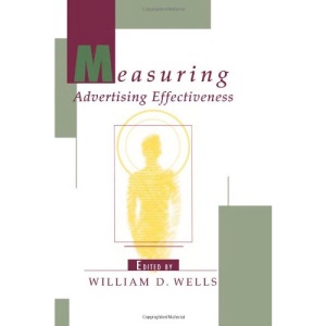 Measuring Advertising Effectiveness (Advertising and Consumer Psychology)