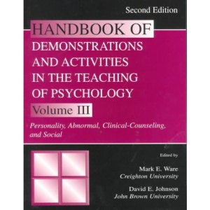 Handbook of Demonstrations and Activities in Teaching of Psychology: Personality, Abnormal, Clinical Counseling, and Social Vol 3 (Handbook of Demonstrations & Activities in Teaching of Psych)
