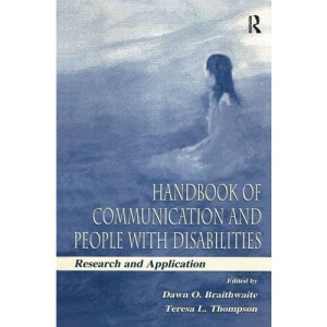 Handbook of Communication and People With Disabilities: Research and Application (Routledge Communication Series)