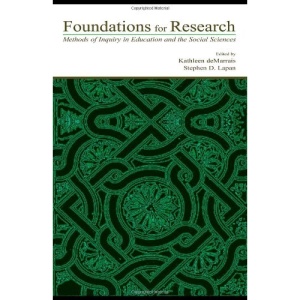 Foundations for Research: Methods of Inquiry in Education and the Social Sciences (Inquiry and Pedagogy Across Diverse Contexts)