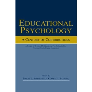 Educational Psychology: A Century of Contributions