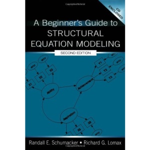 A Beginner's Guide to Structural Equation Modeling