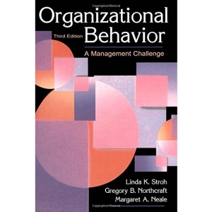 Organizational Behavior: A Management Challenge