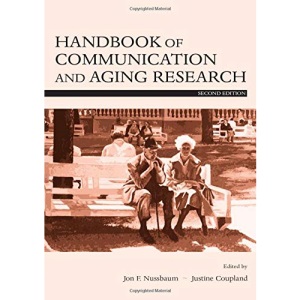 Handbook of Communication and Aging Research (Communication S.)