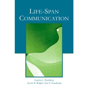 Life-Span Communication (Routledge Communication Series)