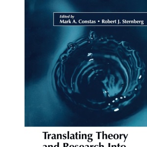 Translating Theory and Research Into Educational Practice: Developments in Content Domains, Large Scale Reform, and Intellectual Capacity (Educational Psychology Series)