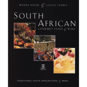 South African Gourmet Food and Wine: Traditional South African Food and More