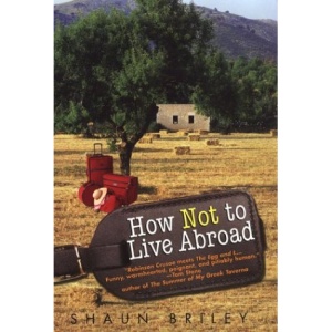 How Not to Live Abroad: Surviving Rustic Bliss in the Spanish Countryside