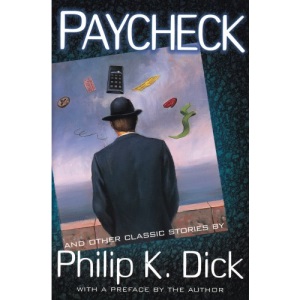 Paycheck: And Other Classic Stories
