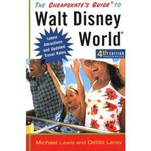 The Cheapskate's Guide to Walt Disney World