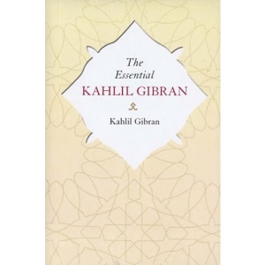 The Essential Kahlil Gibran