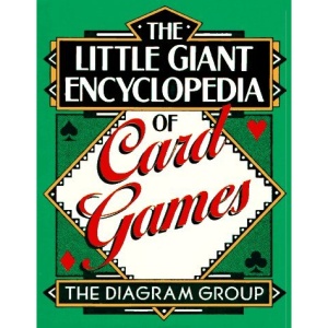 The Little Giant Encyclopedia of Card Games (Little Giant Encyclopedias)