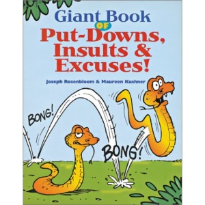 Giant Book of Put-downs, Insults and Excuses