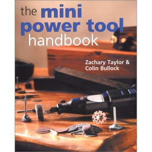 The Mini Power Tool Handbook