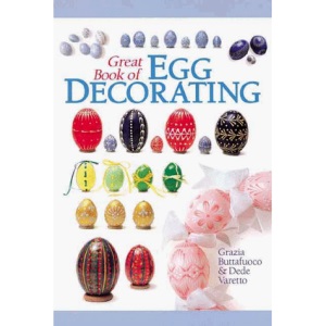 The Great Book Of Egg Decorating