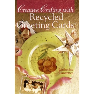 Creative Crafting with Recycled Greeting Cards