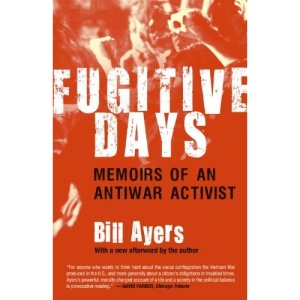 Fugitive Days: Memoirs of an Antiwar Activist