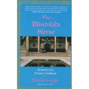 The Blindfold Horse: Memories of a Persian Childhood