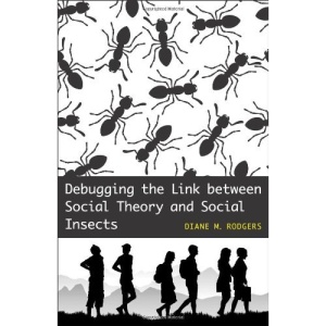 Debugging the Link Between Social Theory and Social Insects